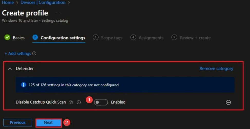Settings picker: Defender category, Disable Catchup Quick Scan